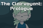 -The Clairvoyant: Prologue-