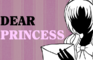 Dear Princess