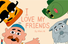 I Love My Friends