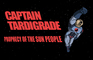 Captain Tardigrade: Prophecy of the Sun People