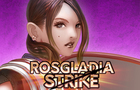 Rosgladia Strike: Demo