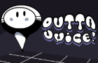 Outta Juice!