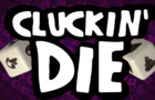 Cluckin&#039; Die