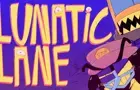 Lunatic Lane